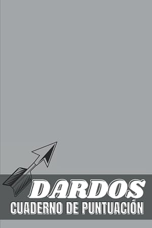 DARDOS Cuarderno de Puntuaci&oacute;n: libro de puntuaci&oacute;n de dardos, con 100 p&aacute;ginas y formato (15,24 x 22,86 cm), juego de dardos 01 (301, 501 ..), juego de cricket, ... marca para tus juegos con amigos