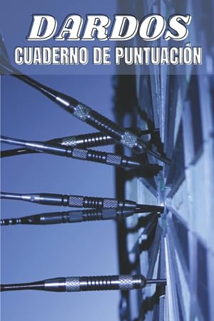 DARDOS Cuarderno de Puntuaci&oacute;n: libro de puntuaci&oacute;n de dardos, con 100 p&aacute;ginas y formato (15,24 x 22,86 cm), juego de dardos 01 (301, 501 ..), juego de cricket, ... marca para tus juegos con amigos