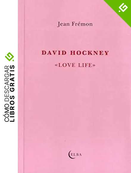 David Hockney: "Love Life" (El Taller de Elba)