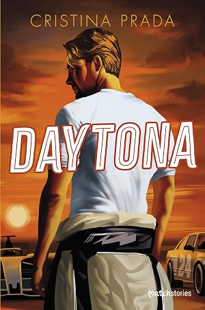 Daytona (Matchstories Rom&aacute;ntica Contempor&aacute;nea)