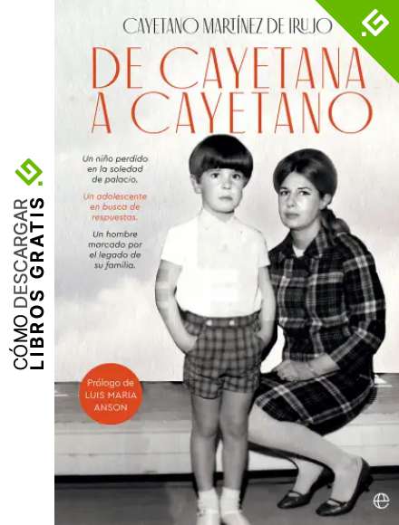 De Cayetana a Cayetano (Biograf&iacute;as y memorias)