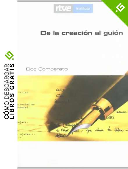 DE LA CREACION AL GUION 2&ordf;ED.