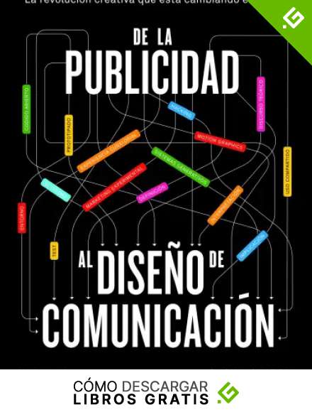 DE LA PUBLICIDAD AL DISE&Ntilde;O DE COMUNICACI&Oacute;N: LA REVOLUCI&Oacute;N CREATIVA QUE EST&Aacute; CAMBIANDO EL MUNDO