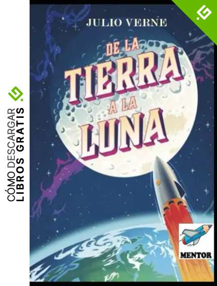 De la Tierra a la Luna: Novela