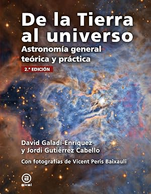 De la Tierra al universo: Astronom&iacute;a general te&oacute;rica y pr&aacute;ctica. 2.&ordf; edici&oacute;n: 39