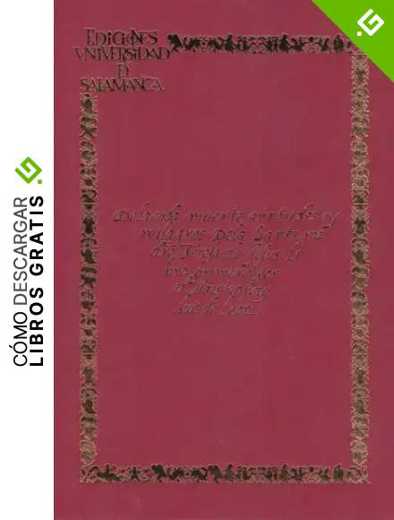 De la vida, muerte, virtudes y milagros de la Santa Madre Teresa de Jes&uacute;s. Libro primero / por el maestro Fray Luis de Le&oacute;n: 6 (Acta salmanticensia. Estudios general; 6)