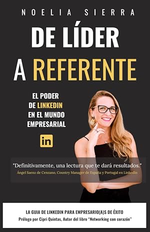 De Lider a Referente: El Poder de LinkedIn en el Mundo Empresarial