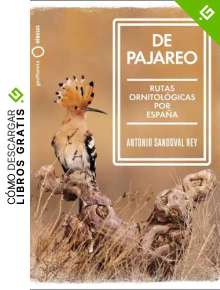 De pajareo: Rutas ornitol&oacute;gicas por Espa&ntilde;a (N&oacute;madas)