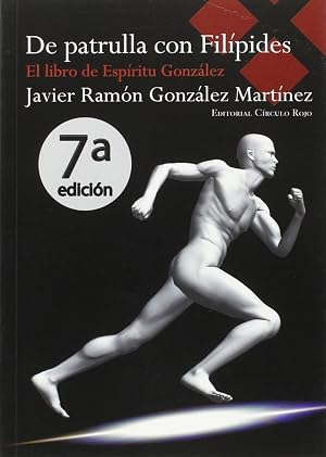 De patrulla con Filipides (El libro de Esp&iacute;ritu Gonz&aacute;lez)