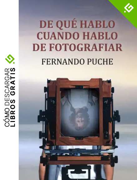 De qu&eacute; hablo cuando hablo de fotografiar