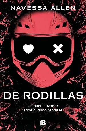 De rodillas (Ad&eacute;ntrate en la oscuridad 2): Un buen cazador sabe cu&aacute;ndo rendirse