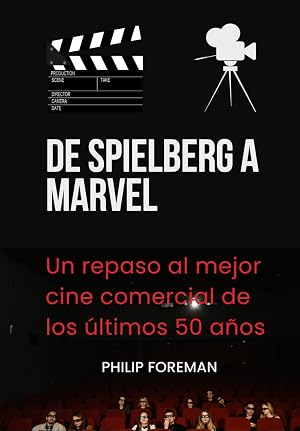 De Spielberg a Marvel: Un repaso al mejor cine comercial de los &uacute;ltimos 50 a&ntilde;os