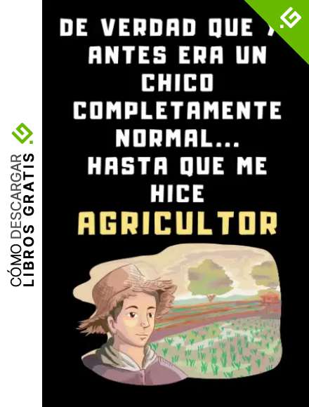 De Verdad Que Yo Antes Era Un Chico Completamente Normal Hasta Que Me Hice Agricultor: Cuaderno De Notas Ideal Para Agricultores - 120 P&aacute;ginas