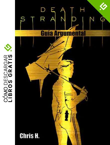 Death Stranding - Gu&iacute;a Argumental