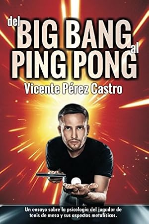 Del big-bang al ping-pong