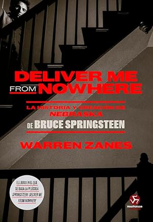 Deliver me from nowhere: La historia y creaci&oacute;n de NEBRASKA de Bruce Springsteen. (NeoPerson Sounds)