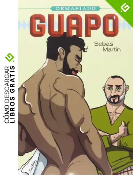 DEMASIADO GUAPO (Novela gr&aacute;fica)