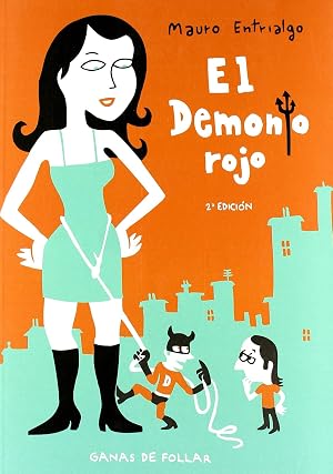 DEMONIO ROJO, GANAS DE FOLLAR, EL (La Cupula Comix Novela Grafica)