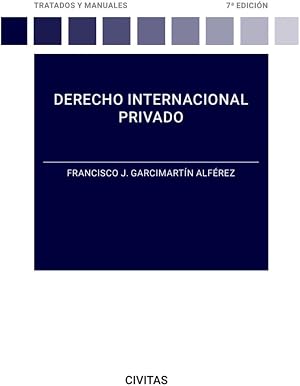 Derecho Internacional Privado (Tratados y Manuales de Derecho)