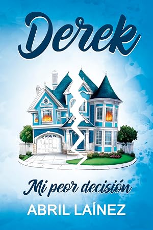 Derek. Mi peor decisi&oacute;n