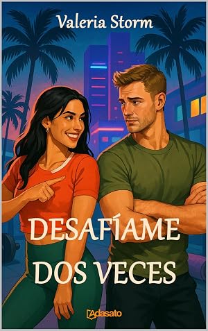 DESAF&Iacute;AME DOS VECES (Mis mejores novelas rom&aacute;nticas)