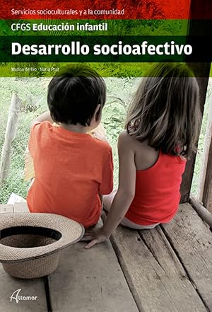 Desarrollo Socioafectivo (CFGS EDUCACI&Oacute;N INFANTIL)