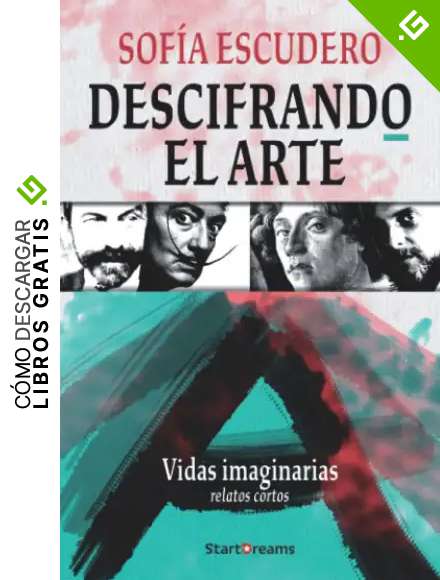 Descifrando el Arte: Vidas imaginarias