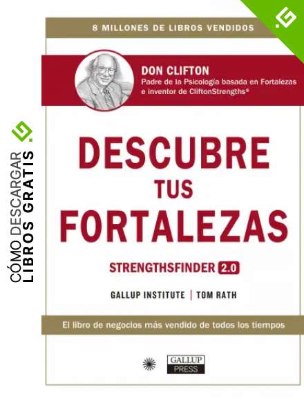 Descubre tus fortalezas. Strengthsfinder 2.0 (Espa&ntilde;ol) (Monograf&iacute;as)