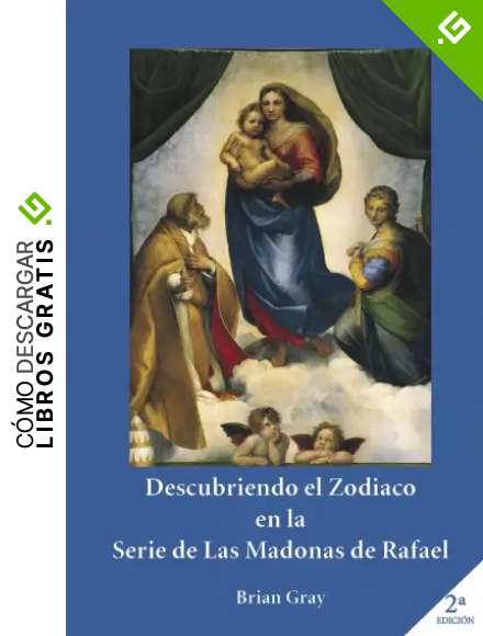 Descubriendo el Zodiaco en la serie de las Madonas de Rafael