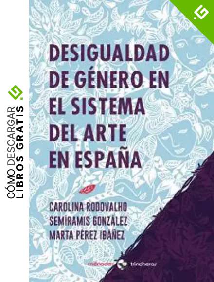 Desigualdad de g&eacute;nero en el sistema del arte en Espa&ntilde;a