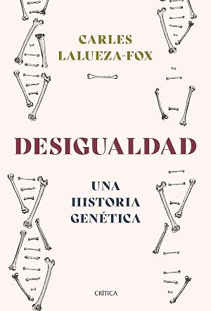 Desigualdad: Una historia gen&eacute;tica (Drakontos)