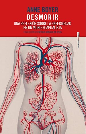 Desmorir (2&ordf;ED): Una reflexi&oacute;n sobre la enfermedad en un mundo capitalista (REALIDADES)