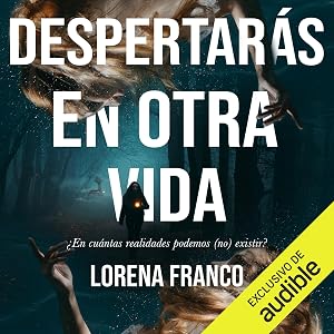 Despertar&aacute;s en otra vida: &iquest;En cu&aacute;ntas realidades podemos (no) existir?