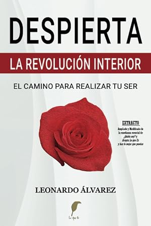 Despierta: La Revoluci&oacute;n Interior. El Camino para Realizar tu Ser (El Despertar del Ser)