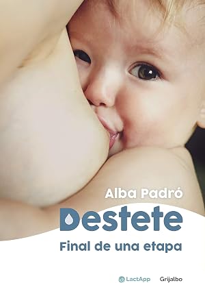 Destete. Final de una etapa (Embarazo, beb&eacute; y crianza)