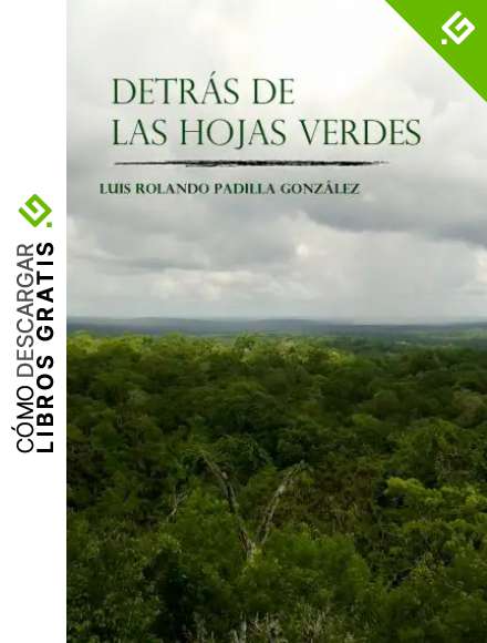 Detr&aacute;s de las hojas verdes