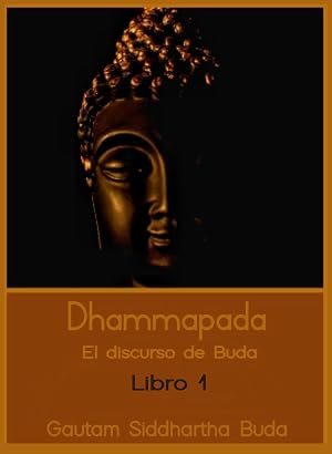 Dhammapada: El discurso de Buda, Libro 1