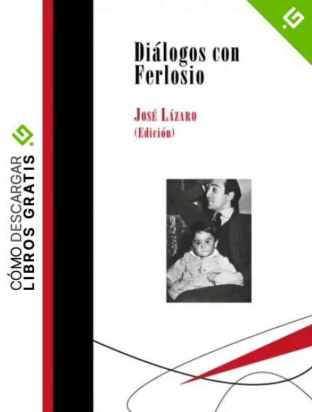Di&aacute;logos con Ferlosio: 9 (Biblioteca Deliberar)