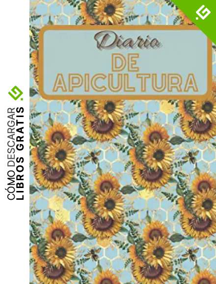Diario de Apicultura: Diario para los amantes de las abejas | Para los apicultores | Cuaderno de apicultura | Cuaderno de seguimiento de la miel | ... | Bonito regalo de Navidad o de cumplea&ntilde;os