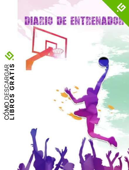 DIARIO DE ENTRENADOR: LLEVA UN REGISTRO DETALLADO DE LOS ENTRENAMIENTOS Y DE LOS PARTIDOS DE TU EQUIPO DE BALONCESTO (ALINEACI&Oacute;N, PERSONALES, ... DE PISTA PARA DISE&Ntilde;AR TUS T&Aacute;CTICAS DE JUEGO.