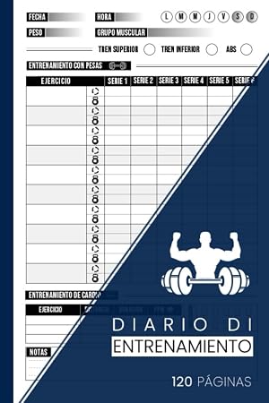 Diario de Entrenamiento: Cuaderno para Realizar Seguimiento de Ejercicios de Musculaci&oacute;n y Cardio | 120 P&aacute;ginas Para Anotar Todos Los Detalles