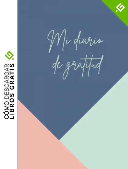 Diario de gratitud: Cuaderno de agradecimiento y manifestaci&oacute;n para mujeres, hombres, adolescentes, adultos.