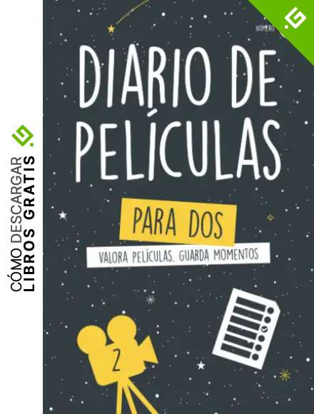 Diario de pel&iacute;culas para dos - Valora pel&iacute;culas y guarda momentos: Cuaderno de registro en pareja, amigos, amigas, familia...
