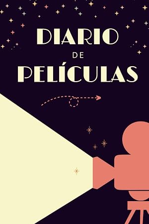 Diario de Pel&iacute;culas: Registra y valora las pel&iacute;culas que has visto | Incluye "Las Pel&iacute;culas m&aacute;s Taquilleras" y &ldquo;El Reto Cin&eacute;filo&rdquo;. &iexcl;El regalo perfecto para amantes del cine! (Cuaderno de cine)