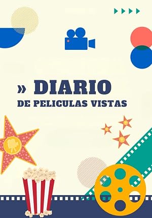 Diario de peliculas vistas: Diario de pel&iacute;culas vistas: Cuaderno de pel&iacute;culas vistas/Diario de pel&iacute;culas /Cuaderno para cin&eacute;filos:/libro de registro ... del cine /Tapa blanda brillante17.78x 25.4cm