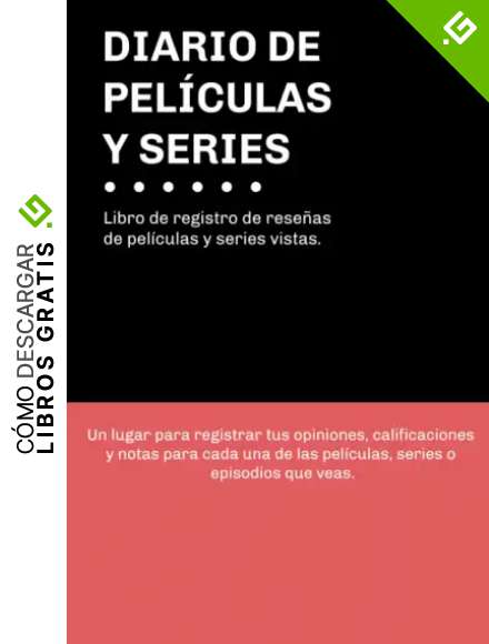 Diario de Pel&iacute;culas y Series: Libro de registro de rese&ntilde;as y opiniones de pel&iacute;culas, series y episodios que vea | Cuaderno con &iacute;ndice y p&aacute;ginas enumeradas