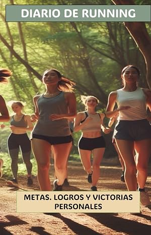 Diario de Running: Metas, logros y victorias personales