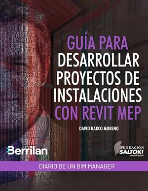Diario de un BIM Manager: Gu&iacute;a para Desarrollar Proyectos de Instalaciones con Revit MEP