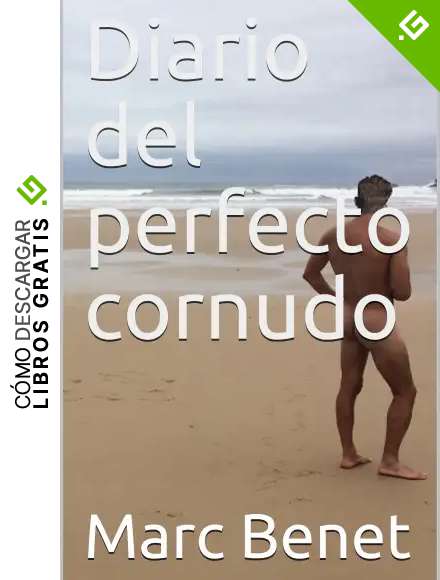Diario del perfecto cornudo