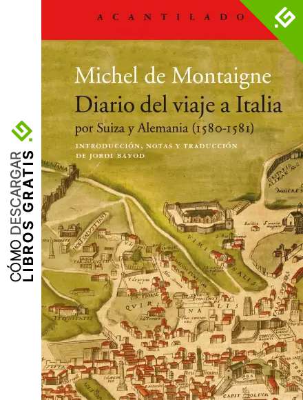 Diario del viaje a Italia: por Suiza y Alemania (1580-1581): 412 (El Acantilado)
